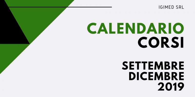 IGIMED Srl | Calendario corsi Settembre-Dicembre 2019